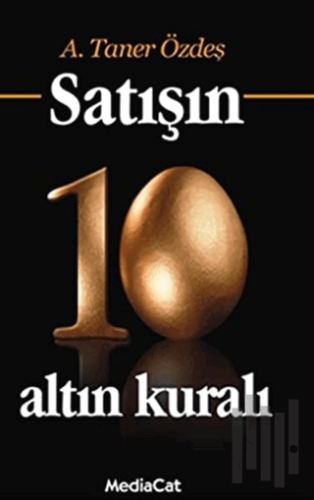 Satışın 10 Altın Kuralı (Özel Basım) | Kitap Ambarı