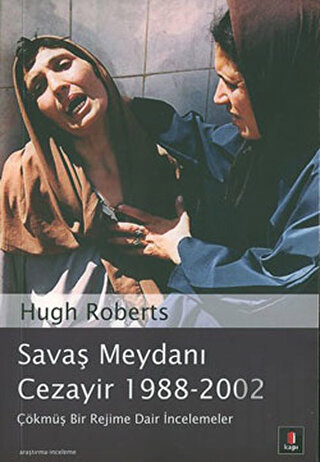 Savaş Meydanı Cezayir 1988-2002 | Kitap Ambarı