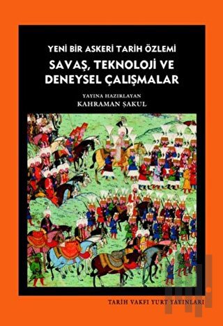 Savaş, Teknoloji ve Deneysel Çalışmalar | Kitap Ambarı