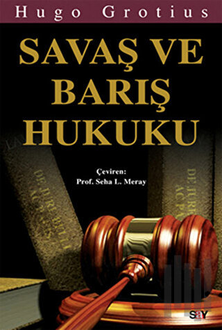 Savaş ve Barış Hukuku | Kitap Ambarı