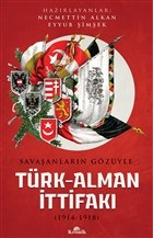 Savaşanların Gözüyle Türk-Alman İttifakı (1914-1918) | Kitap Ambarı