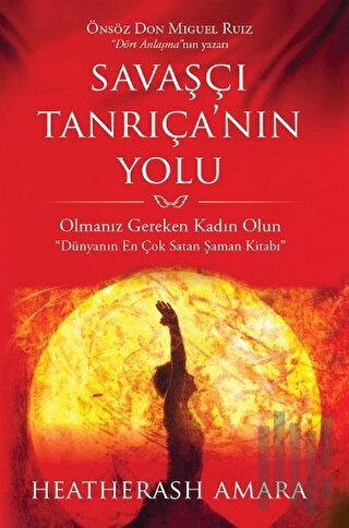 Savaşçı Tanrıçanın Yolu | Kitap Ambarı