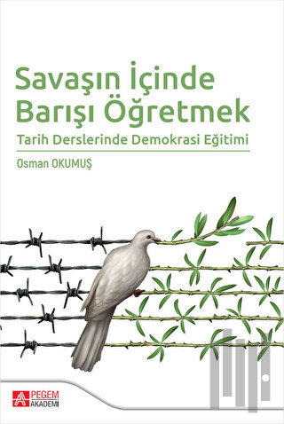 Savaşın İçinde Barışı Öğretmek | Kitap Ambarı