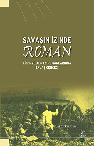 Savaşın İzinde Roman | Kitap Ambarı