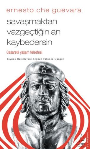 Savaşmaktan Vazgeçtiğin An Kaybedersin | Kitap Ambarı