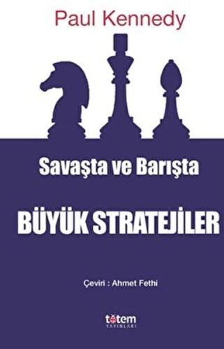 Savaşta ve Barışta Büyük Stratejiler | Kitap Ambarı