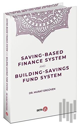 Saving-Based Finance System and Building-Savings Fund System | Kitap A