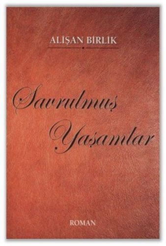 Savrulmuş Yaşamlar | Kitap Ambarı