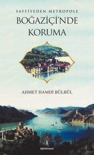 Sayfiyeden Metropole Boğaziçi'nde Koruma | Kitap Ambarı