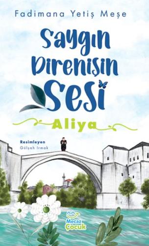 Saygın Direnişin Sesi - Aliya | Kitap Ambarı