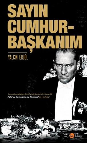 Sayın Cumhurbaşkanım | Kitap Ambarı