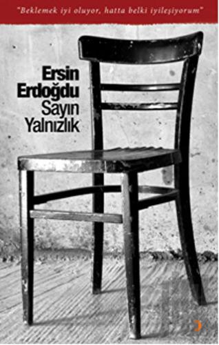 Sayın Yalnızlık | Kitap Ambarı