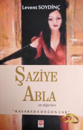 Şaziye Abla ve Diğerleri | Kitap Ambarı