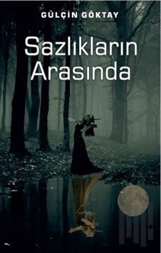 Sazlıkların Arasında | Kitap Ambarı