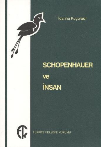 Schopenhauer ve İnsan | Kitap Ambarı