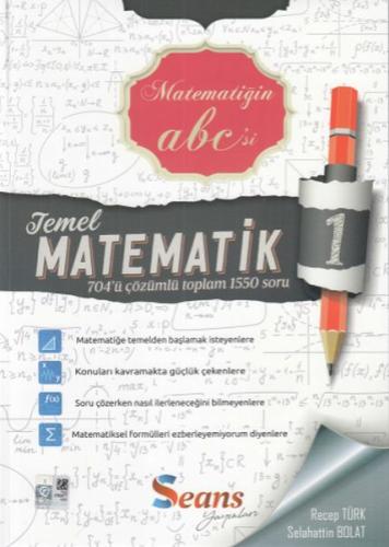 Seans Matematiğin Abc'si Temel Matematik 1 (Yeni) | Kitap Ambarı