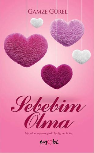 Sebebim Olma | Kitap Ambarı