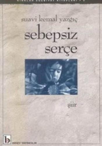 Sebepsiz Serçe | Kitap Ambarı