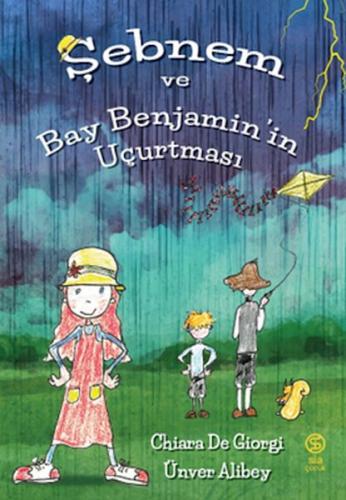 Şebnem ve Bay Benjamin’in Uçurtması | Kitap Ambarı