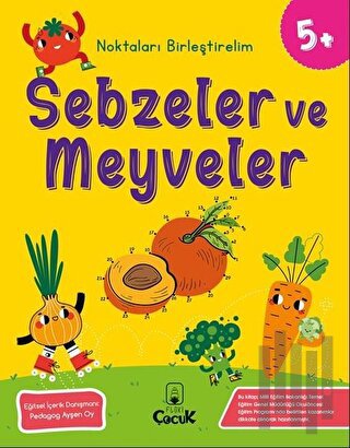 Sebzeler ve Meyveler - Noktaları Birleştirelim (5 Yaş) | Kitap Ambarı