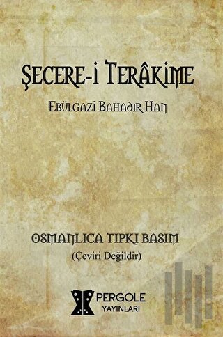 Şecere-i Terakime (Osmanlıca Tıpkı Basım) | Kitap Ambarı