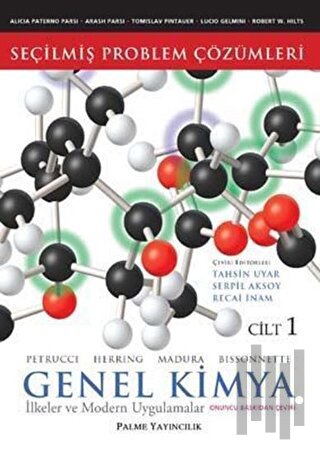 Seçilmiş Problem Çözümleri - Genel Kimya Cilt: 1 İlkeler ve Modern Uyg