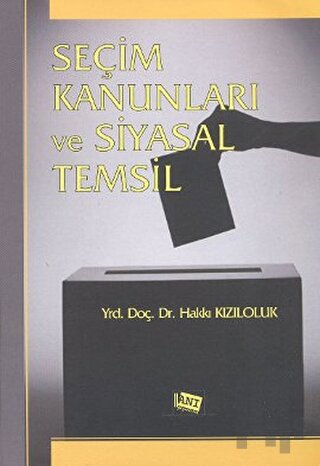 Seçim Kanunları ve Siyasal Temsil | Kitap Ambarı