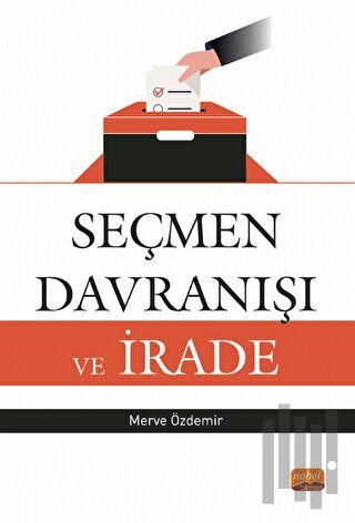 Seçmen Davranışı ve İrade | Kitap Ambarı