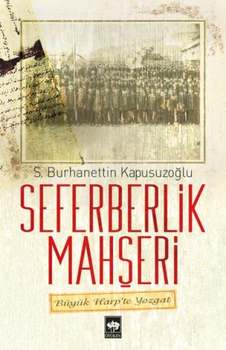 Seferberlik Mahşeri | Kitap Ambarı