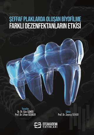 Şeffaf Plaklarda Oluşan Biyofilme Farklı Dezenfektanların Etkisi | Kit