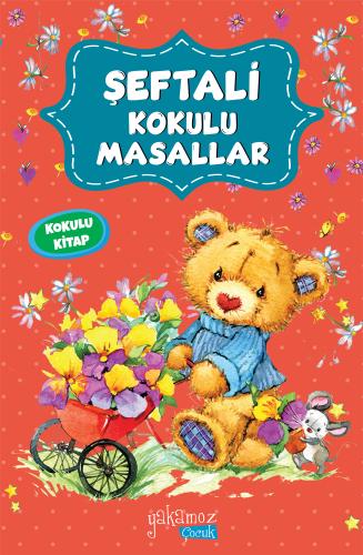 Şeftali Kokulu Masallar (Kokulu Kitap) | Kitap Ambarı