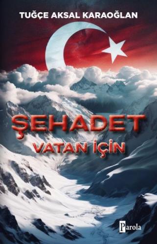 Şehadet – Vatan İçin | Kitap Ambarı