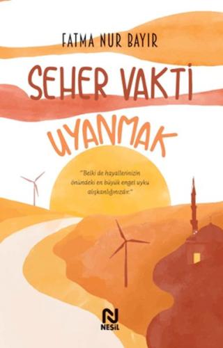 Seher Vakti Uyanmak | Kitap Ambarı