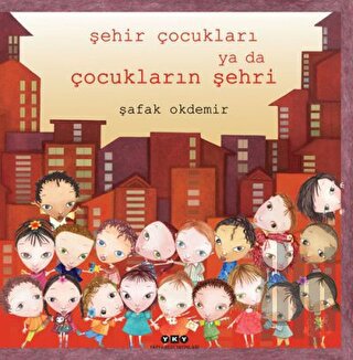 Şehir Çocukları Ya Da Çocukların Şehri (Ciltli) | Kitap Ambarı