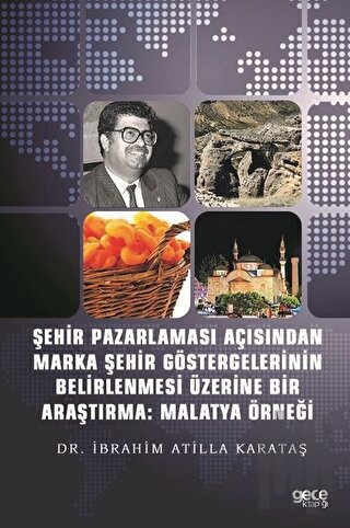 Şehir Pazarlaması Açısından Marka Şehir Göstergelerinin Belirlenmesi Ü