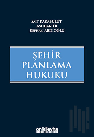 Şehir Planlama Hukuku (Ciltli) | Kitap Ambarı