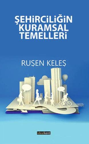 Şehirciliğin Kuramsal Temelleri | Kitap Ambarı