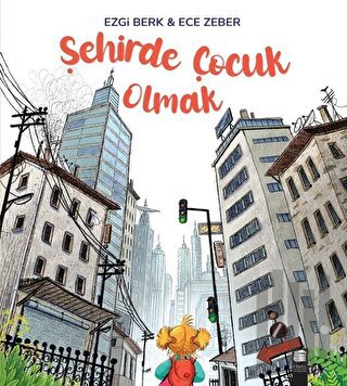 Şehirde Çocuk Olmak | Kitap Ambarı