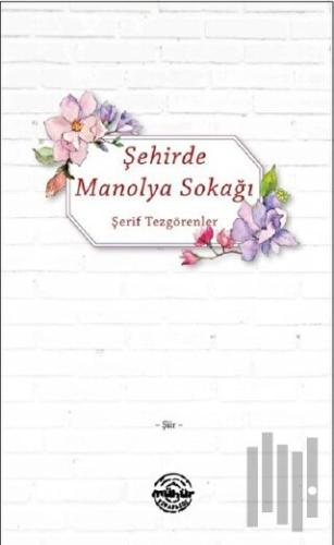 Şehirde Manolya Sokağı | Kitap Ambarı