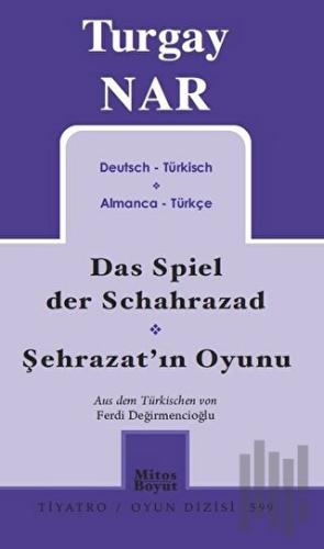 Şehrazat'ın Oyunu - Das Spiel der Schahrazad (Almanca-Türkçe) | Kitap 