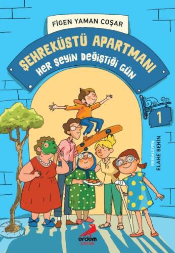 Şehreküstü Apartmanı 1 - Her Şeyin Değiştiği Gün | Kitap Ambarı