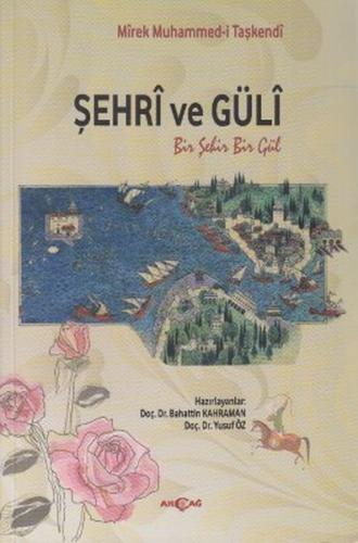 Şehri ve Güli | Kitap Ambarı