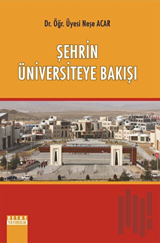 Şehrin Üniversiteye Bakışı | Kitap Ambarı