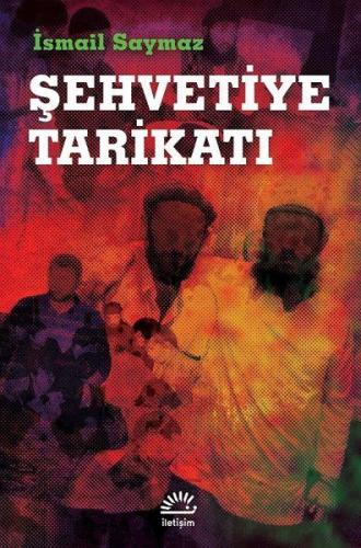 Şehvetiye Tarikatı | Kitap Ambarı