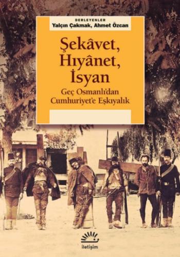 Şekavet, Hıyanet, İsyan | Kitap Ambarı