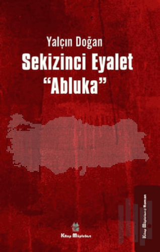 Sekizinci Eyalet ''Abluka'' | Kitap Ambarı