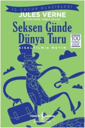 Seksen Günde Dünya Turu (Kısaltılmış Metin) | Kitap Ambarı