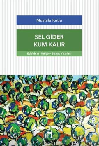 Sel Gider Kum Kalır | Kitap Ambarı