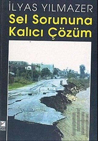 Sel Sorununa Kalıcı Çözüm | Kitap Ambarı