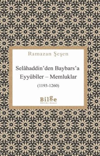 Selahaddin'den Baybars'a Eyyubiler - Memluklar (1193-1260) | Kitap Amb